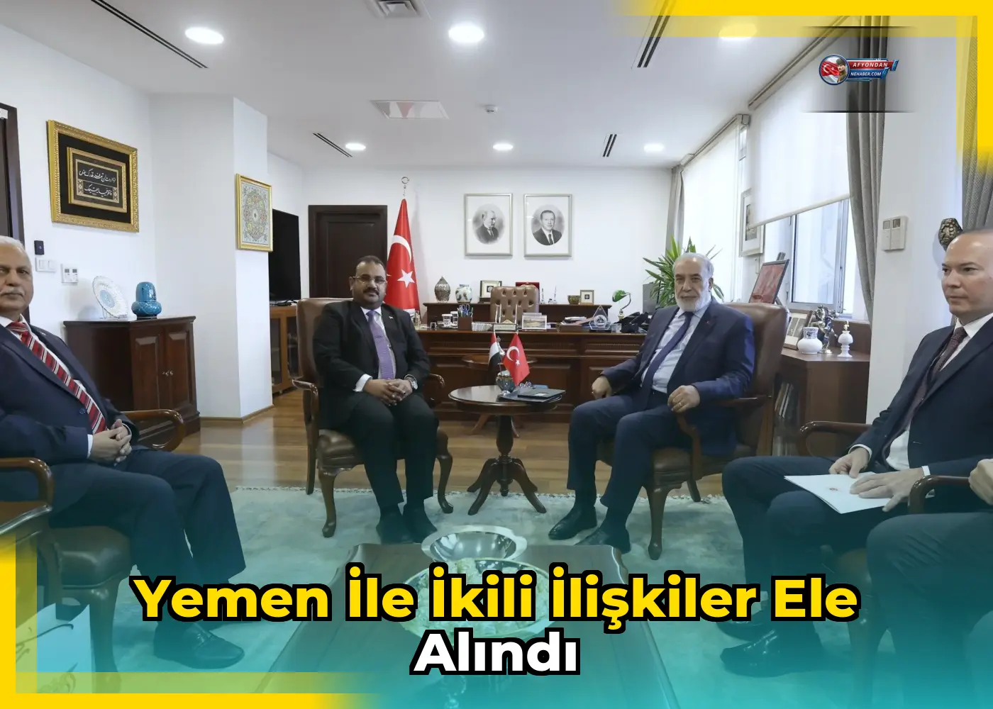 Yemen ile İkili İlişkiler Ele Alındı