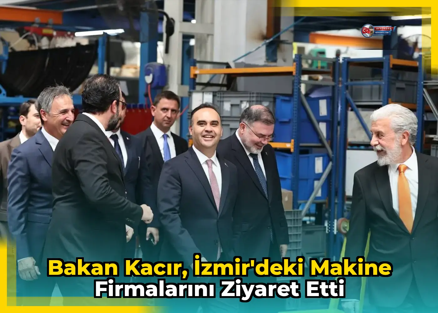 Bakan Kacır, İzmir'deki Makine Firmalarını Ziyaret Etti