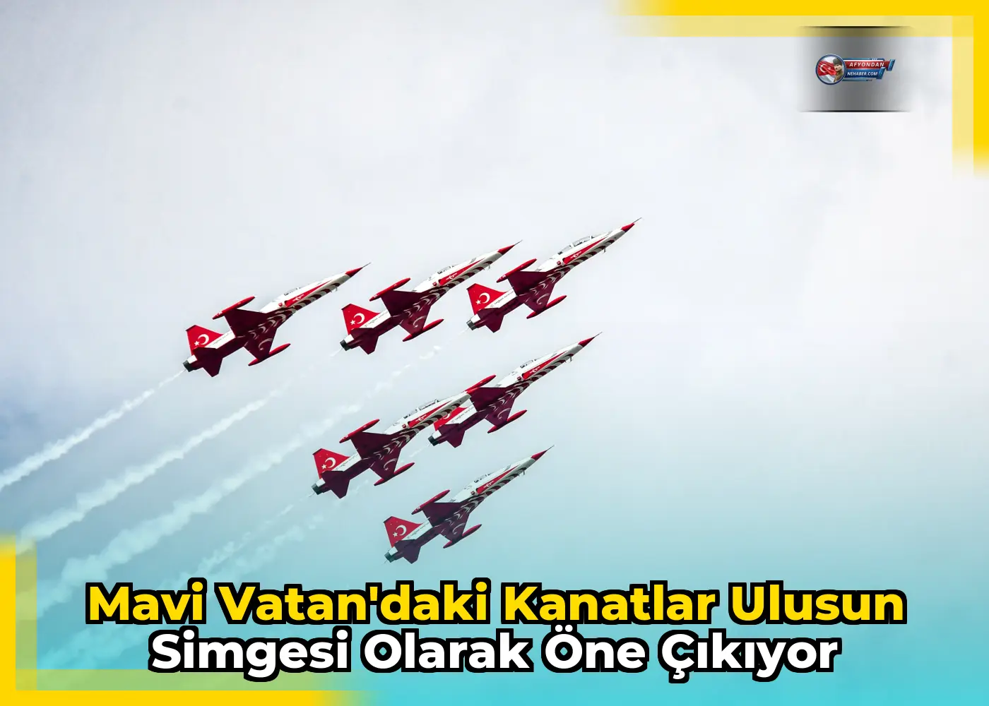 Mavi Vatan'daki kanatlar ulusun simgesi olarak öne çıkıyor