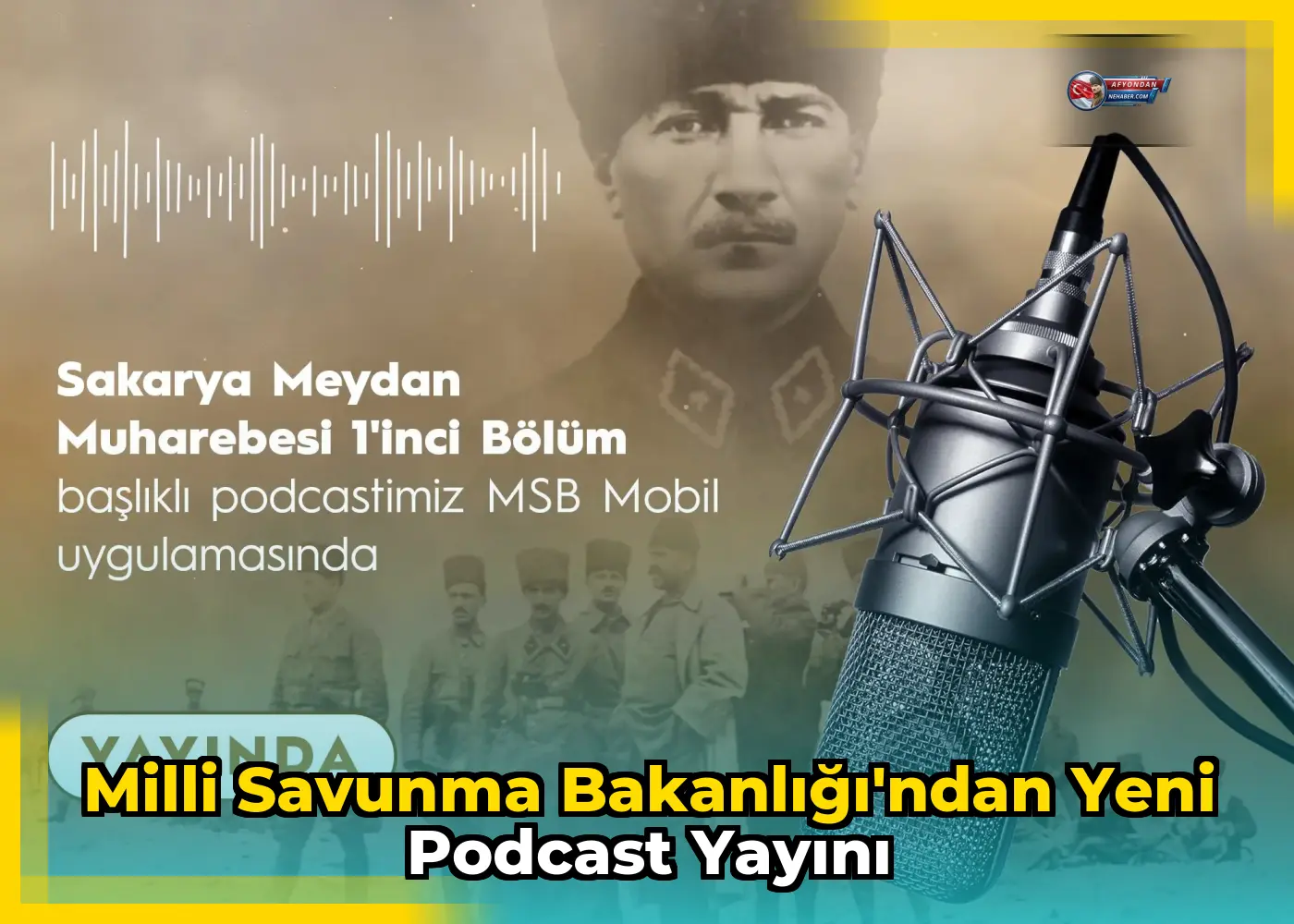 Milli Savunma Bakanlığı'ndan yeni podcast yayını