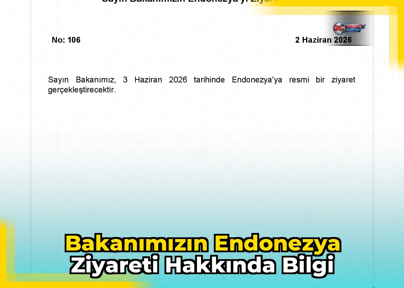 Bakanımızın Endonezya Ziyareti Hakkında Bilgi