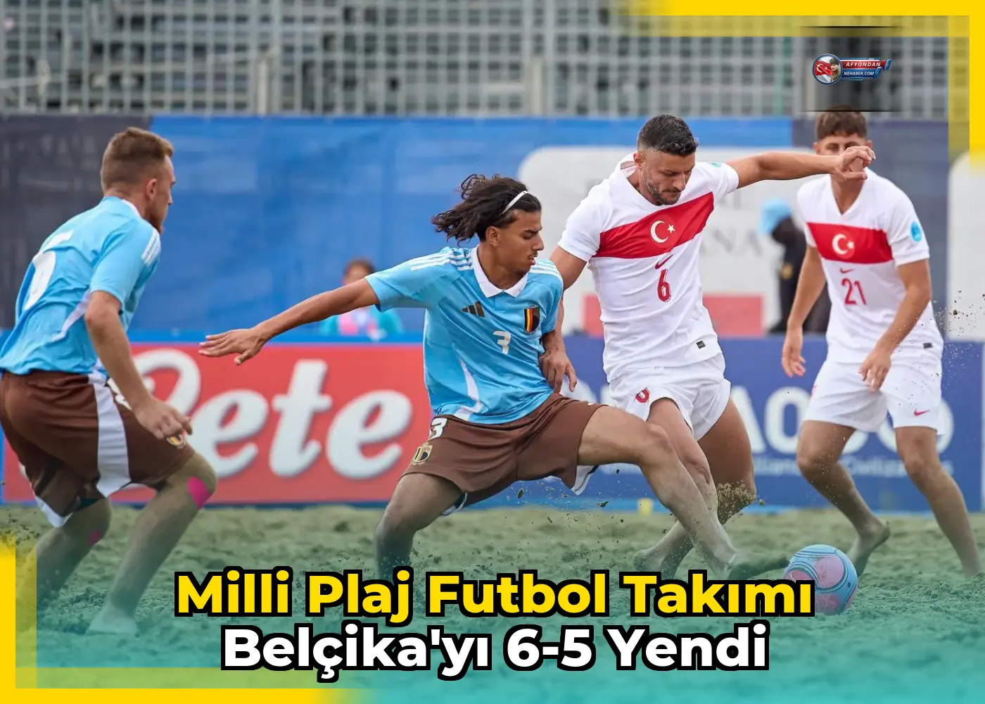 Milli Plaj Futbol Takımı Belçika'yı 6-5 Yendi