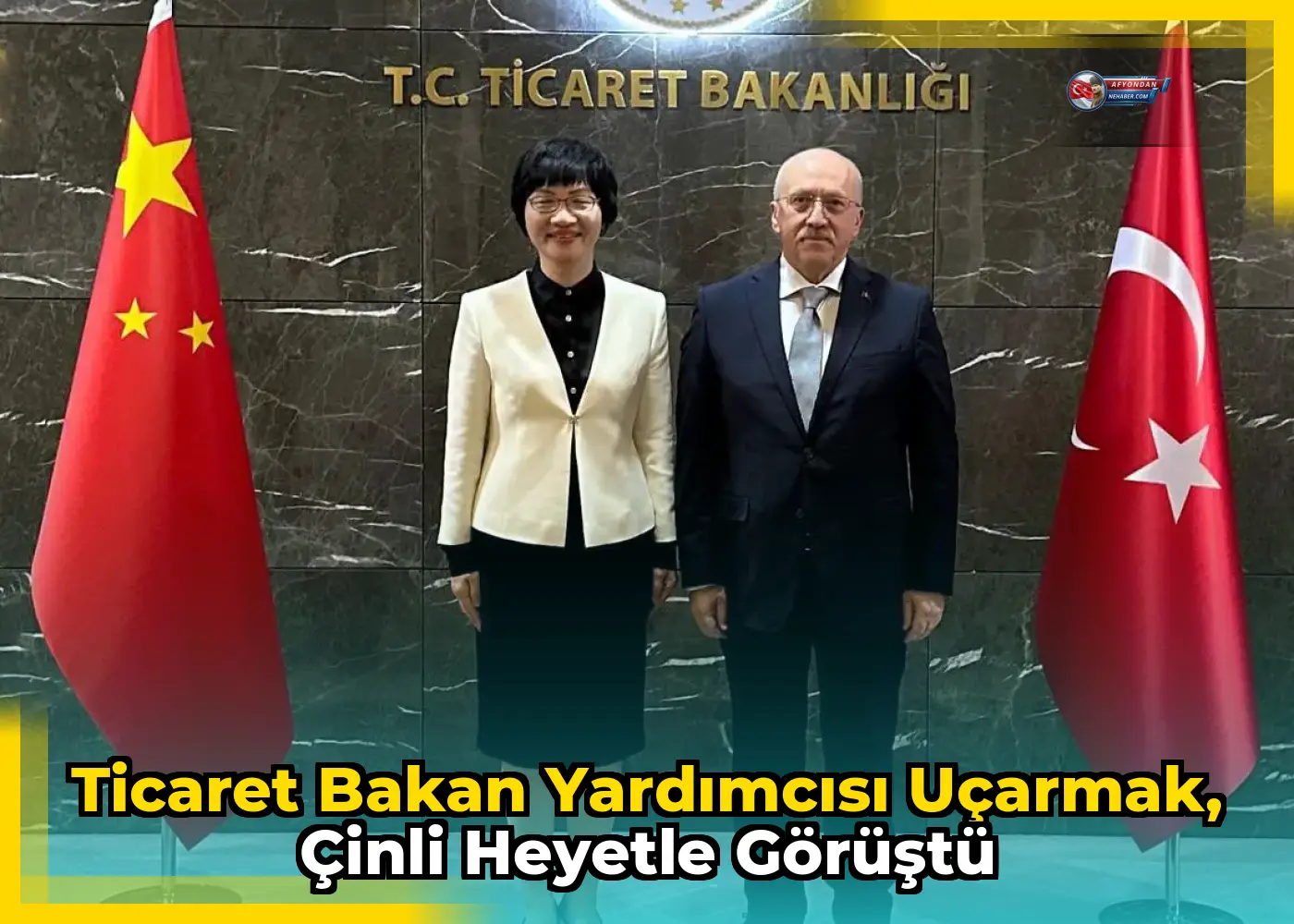 Ticaret Bakan Yardımcısı Uçarmak, Çinli heyetle görüştü