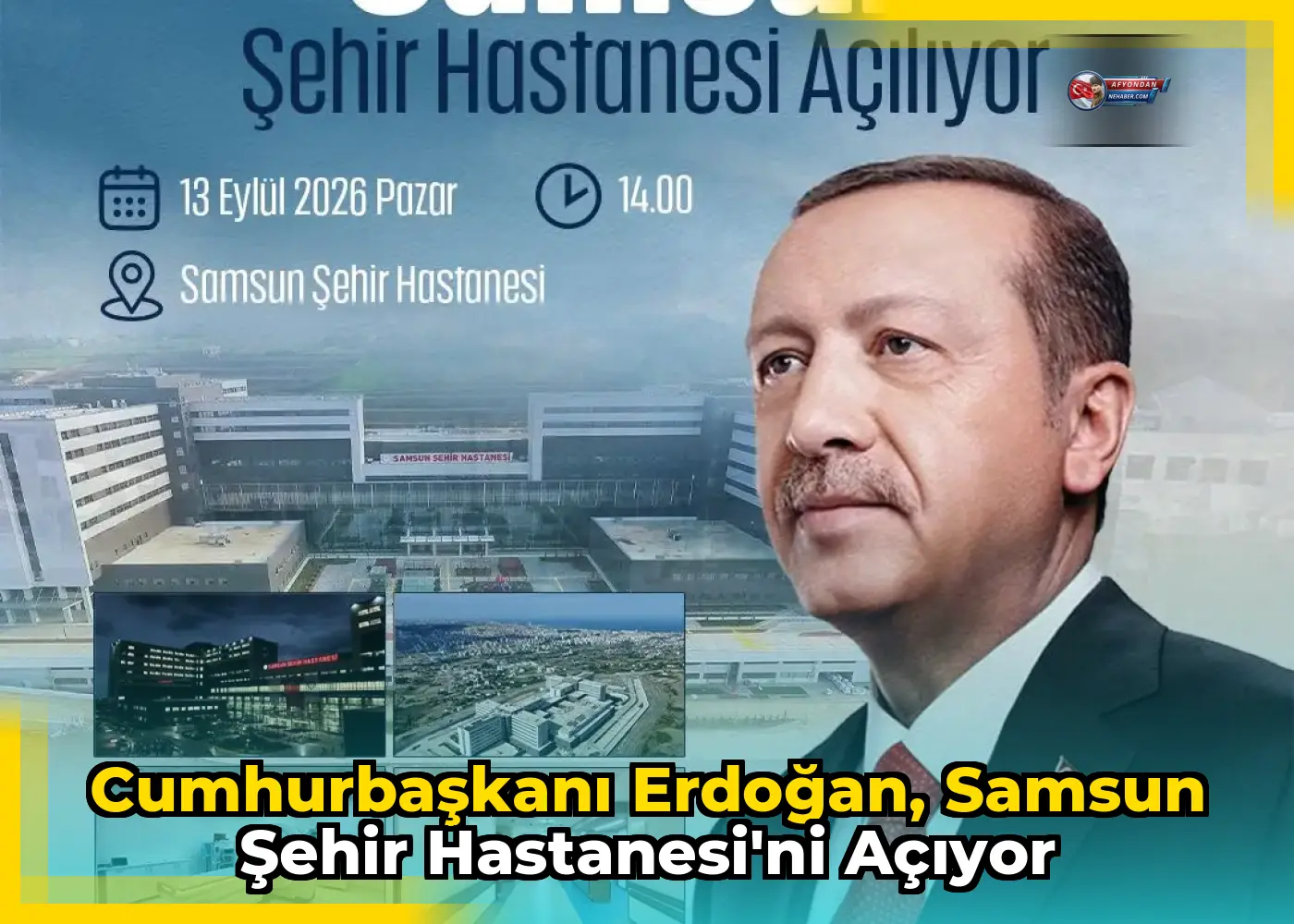 Cumhurbaşkanı Erdoğan, Samsun Şehir Hastanesi'ni açıyor