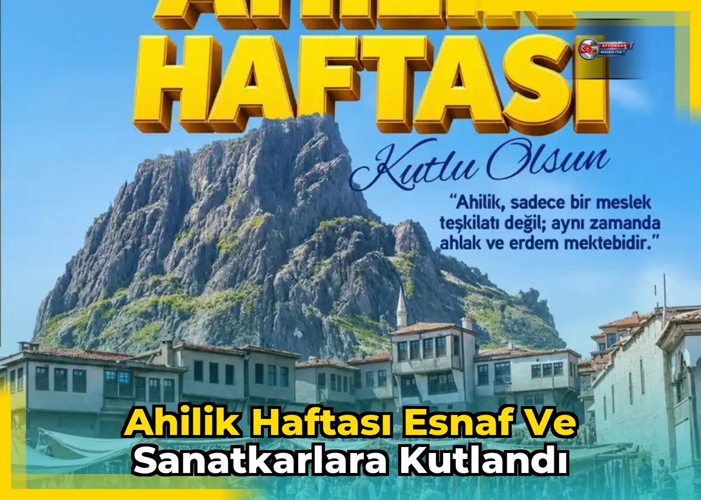 Ahilik Haftası esnaf ve sanatkarlara kutlandı