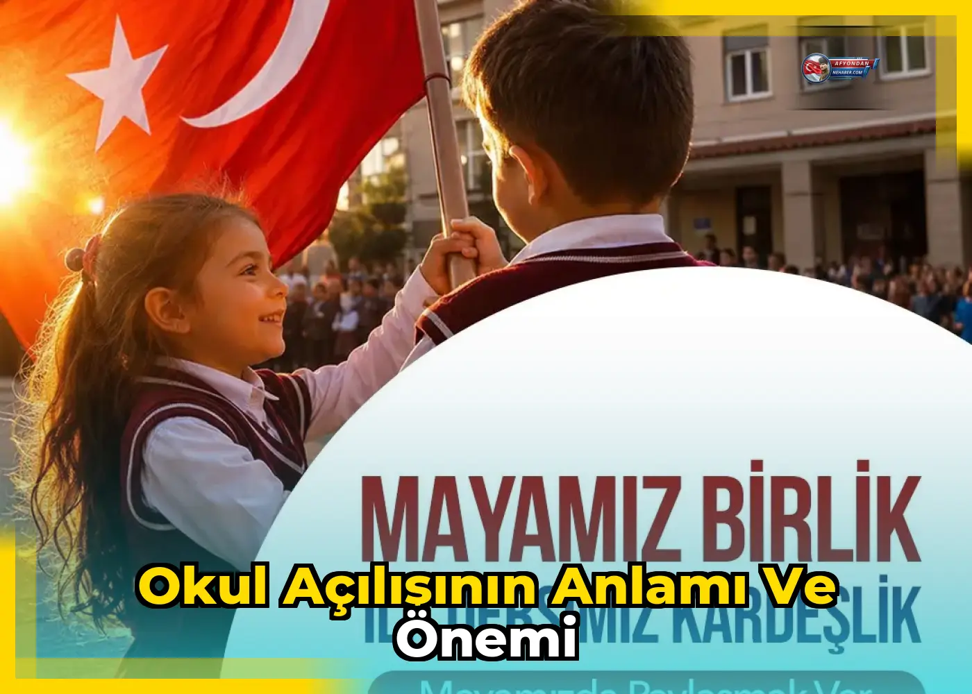 Okul açılışının anlamı ve önemi