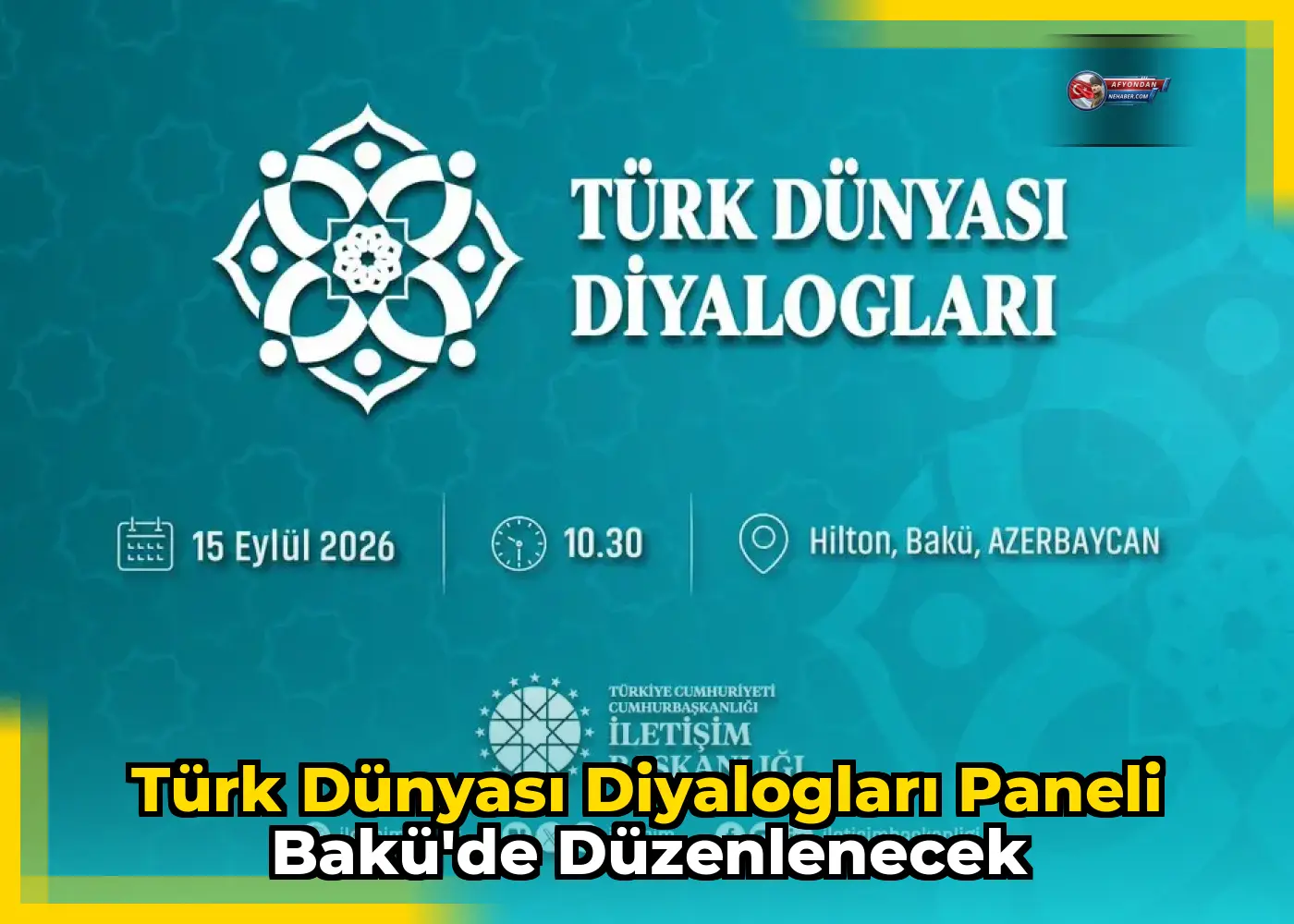Türk Dünyası Diyalogları Paneli Bakü'de Düzenlenecek