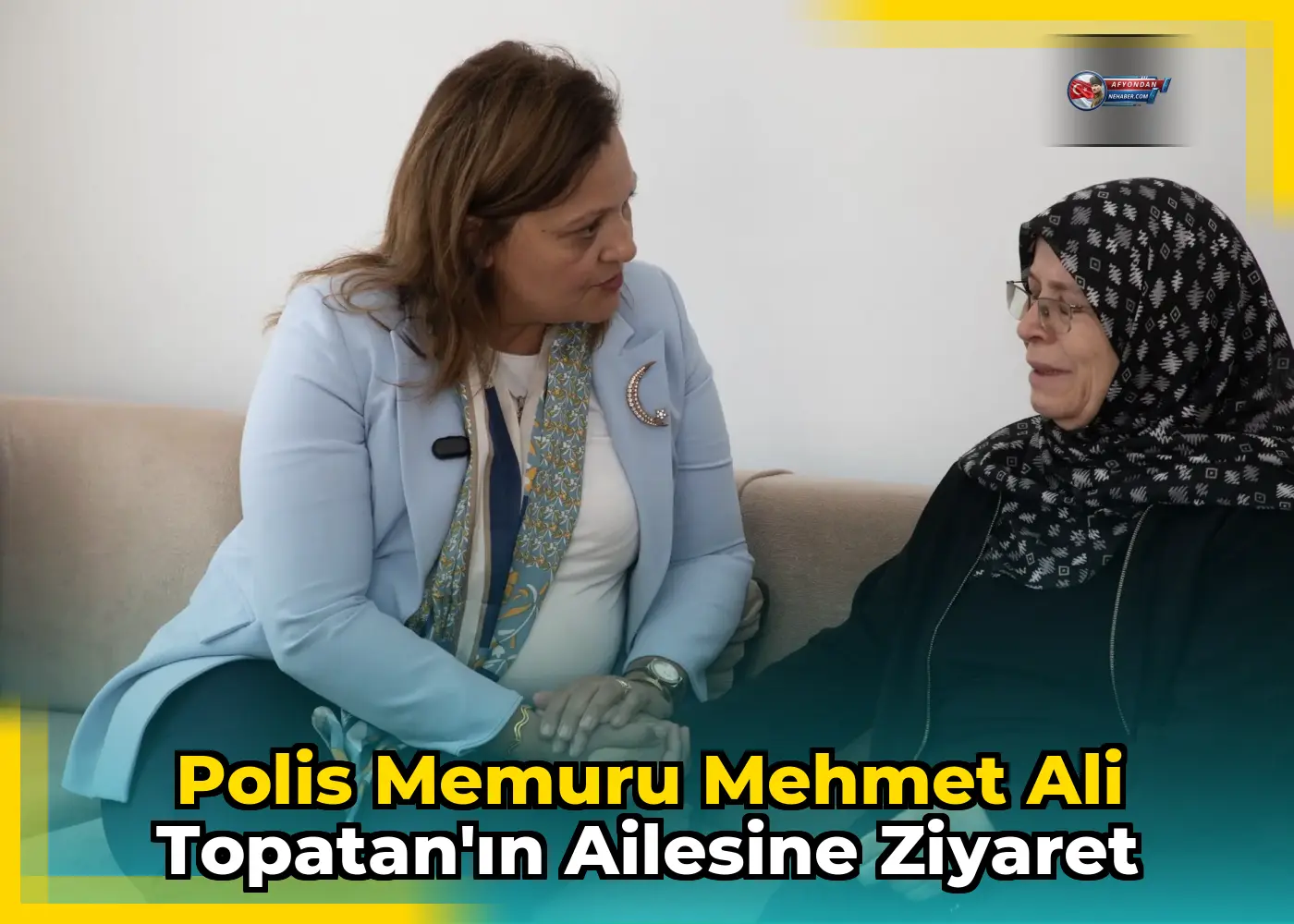Polis Memuru Mehmet Ali Topatan'ın ailesine ziyaret