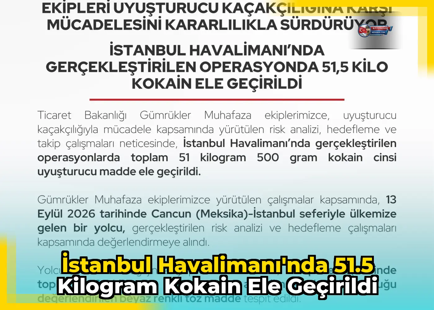 İstanbul Havalimanı'nda 51.5 kilogram kokain ele geçirildi