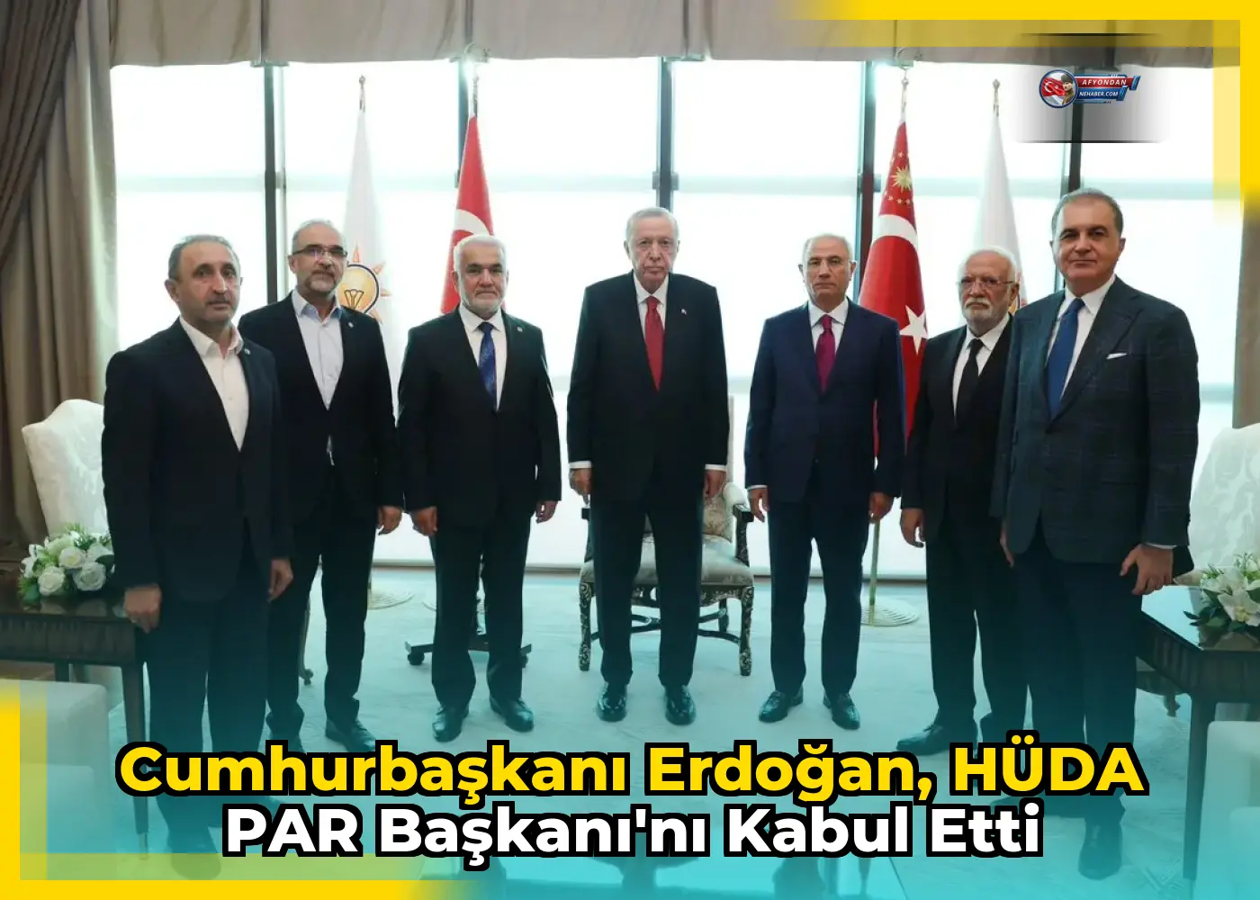 Cumhurbaşkanı Erdoğan, HÜDA PAR Başkanı'nı kabul etti