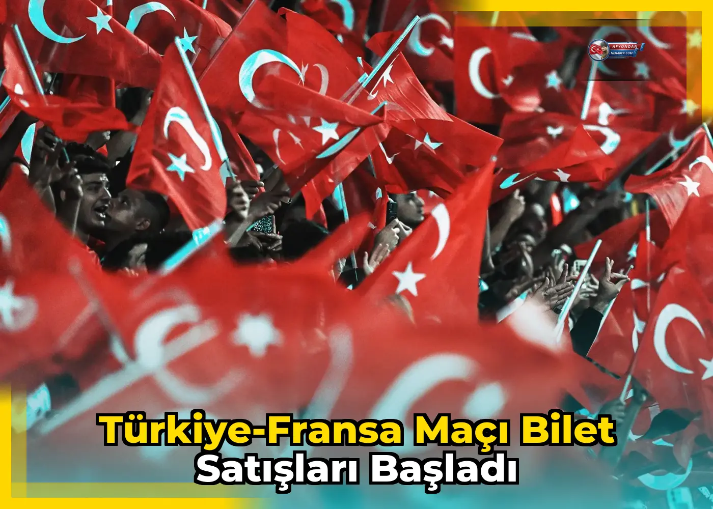 Türkiye-Fransa maçı bilet satışları başladı