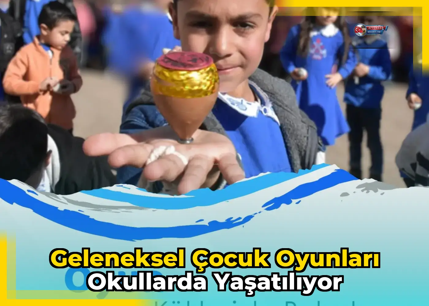 Geleneksel çocuk oyunları okullarda yaşatılıyor