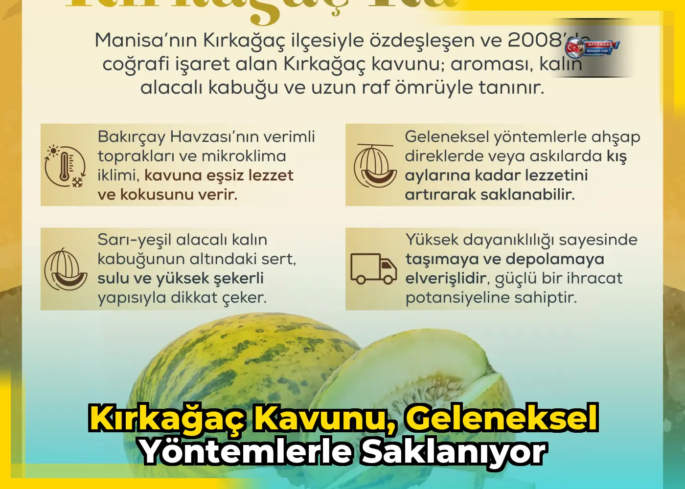 Kırkağaç Kavunu, geleneksel yöntemlerle saklanıyor