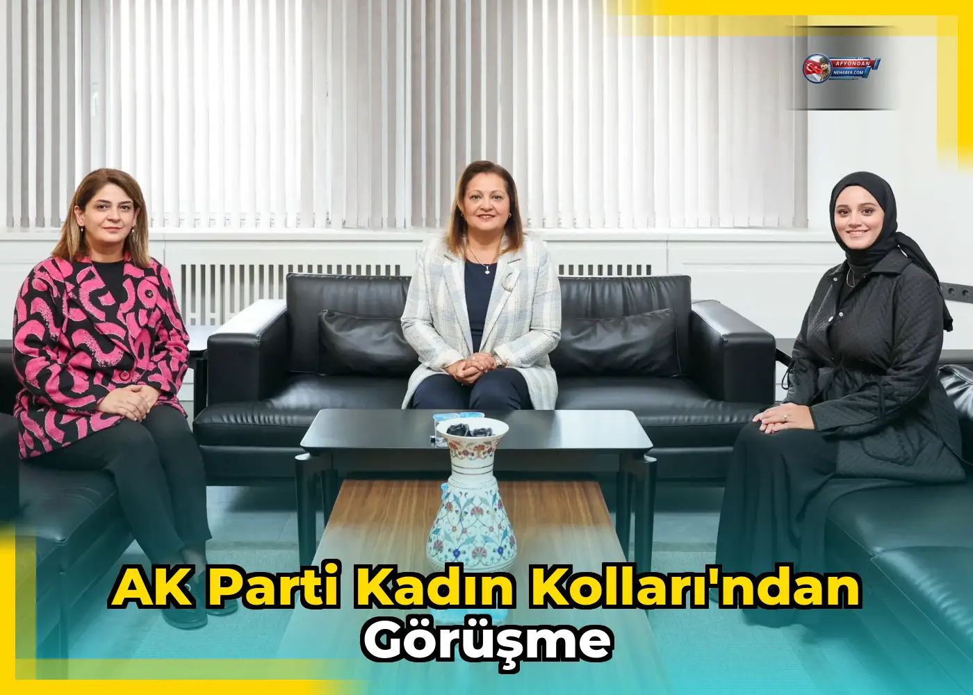 AK Parti Kadın Kolları'ndan Görüşme