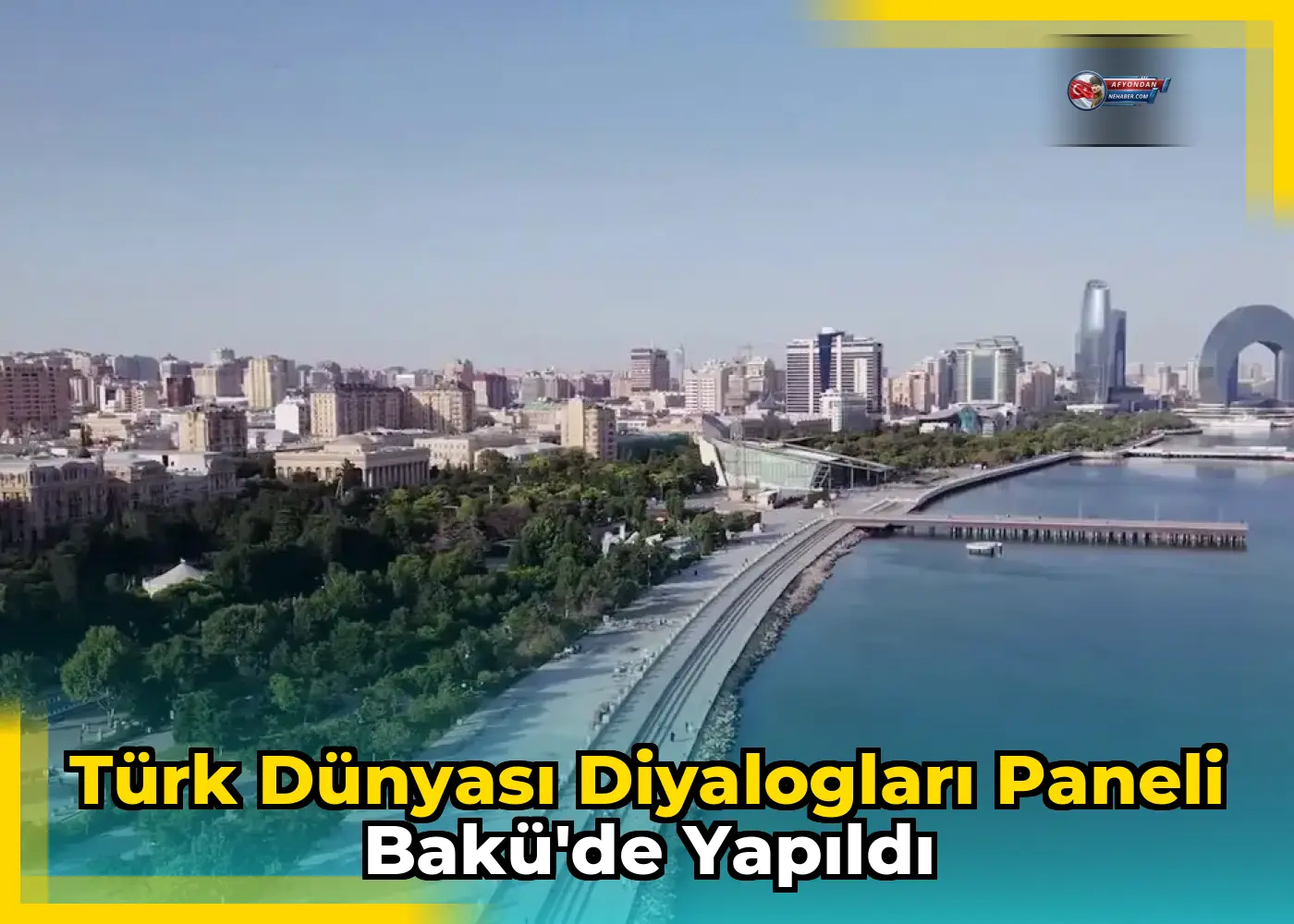 Türk Dünyası Diyalogları Paneli Bakü'de Yapıldı