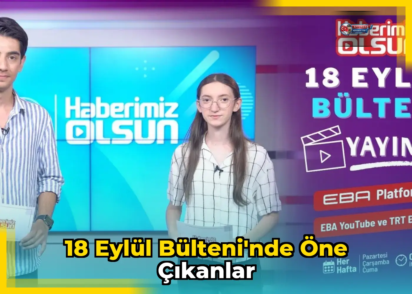 18 Eylül Bülteni'nde Öne Çıkanlar