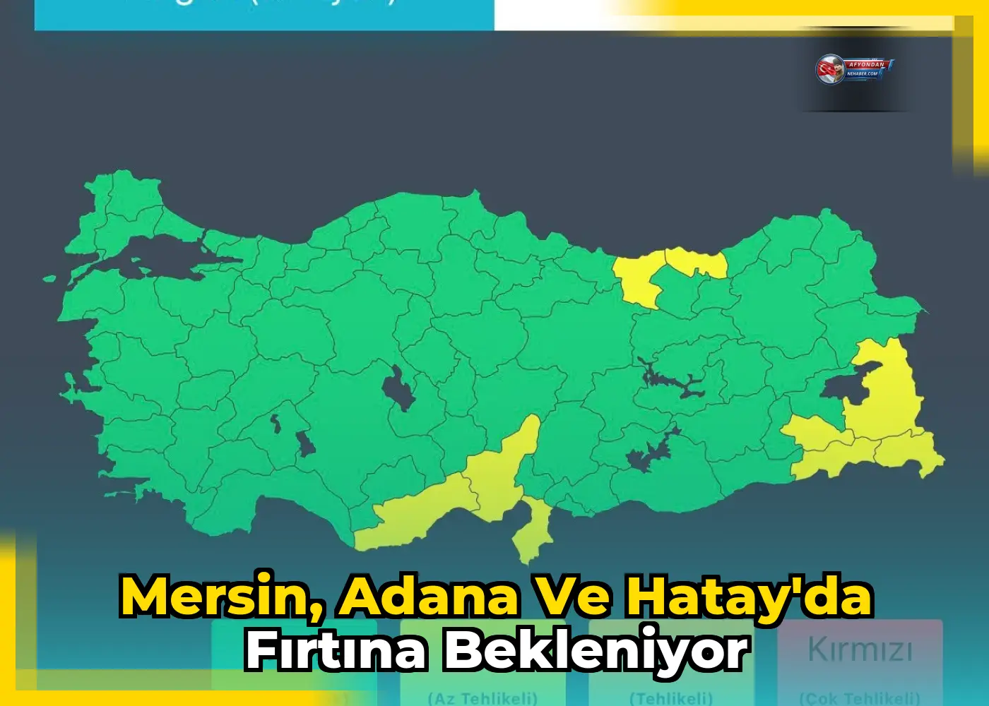 Mersin, Adana ve Hatay'da fırtına bekleniyor