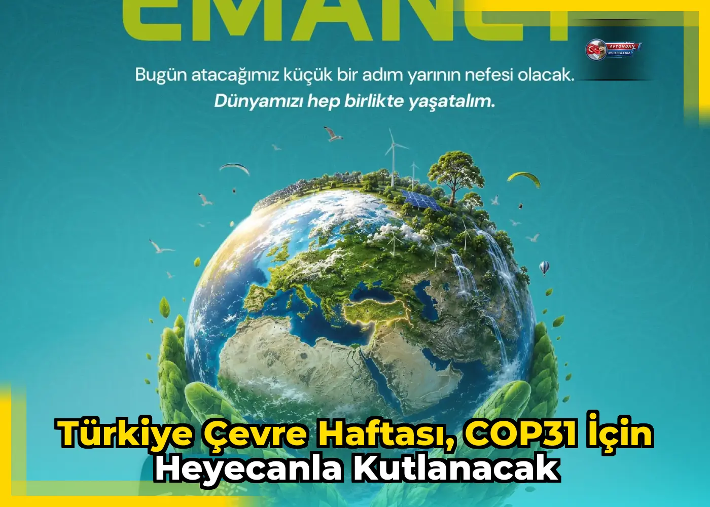 Türkiye Çevre Haftası, COP31 için heyecanla kutlanacak