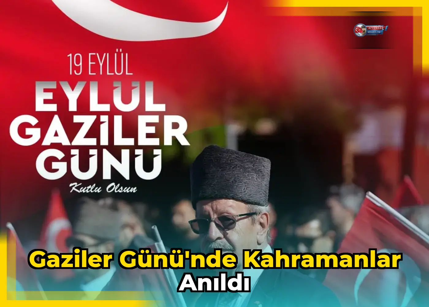Gaziler Günü'nde kahramanlar anıldı