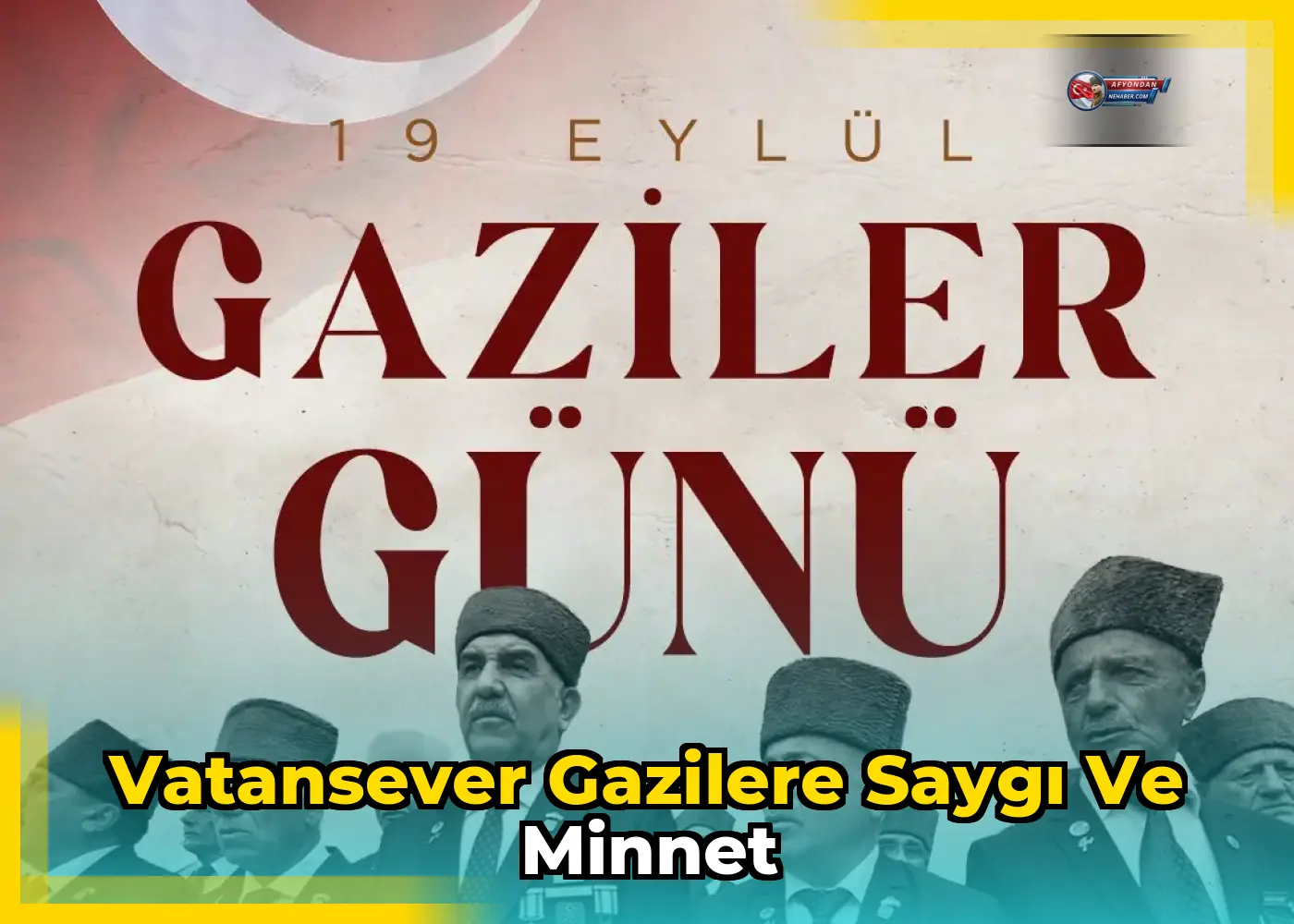 Vatansever gazilere saygı ve minnet