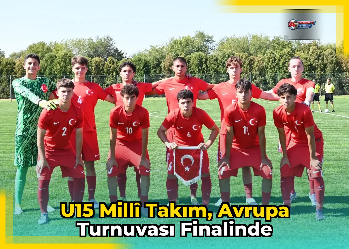 U15 Millî Takım, Avrupa Turnuvası Finalinde