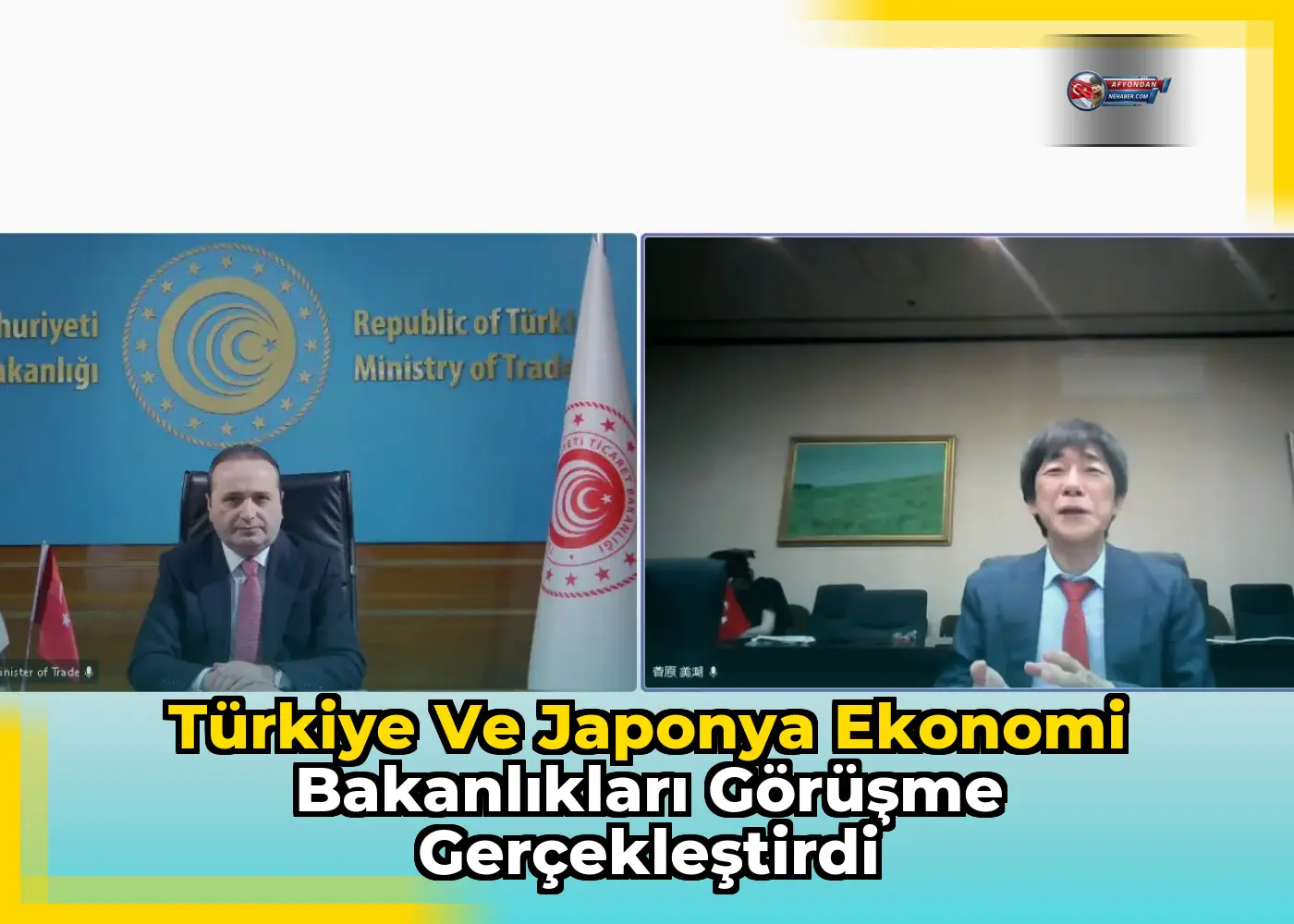 Türkiye ve Japonya Ekonomi Bakanlıkları Görüşme Gerçekleştirdi