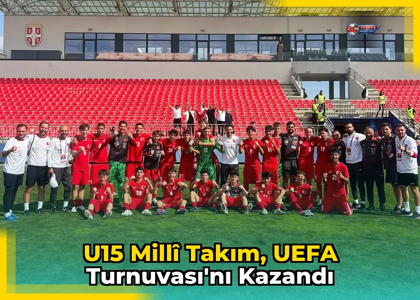 U15 Millî Takım, UEFA Turnuvası'nı Kazandı