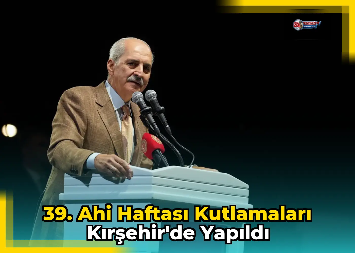 39. Ahi Haftası Kutlamaları Kırşehir'de Yapıldı