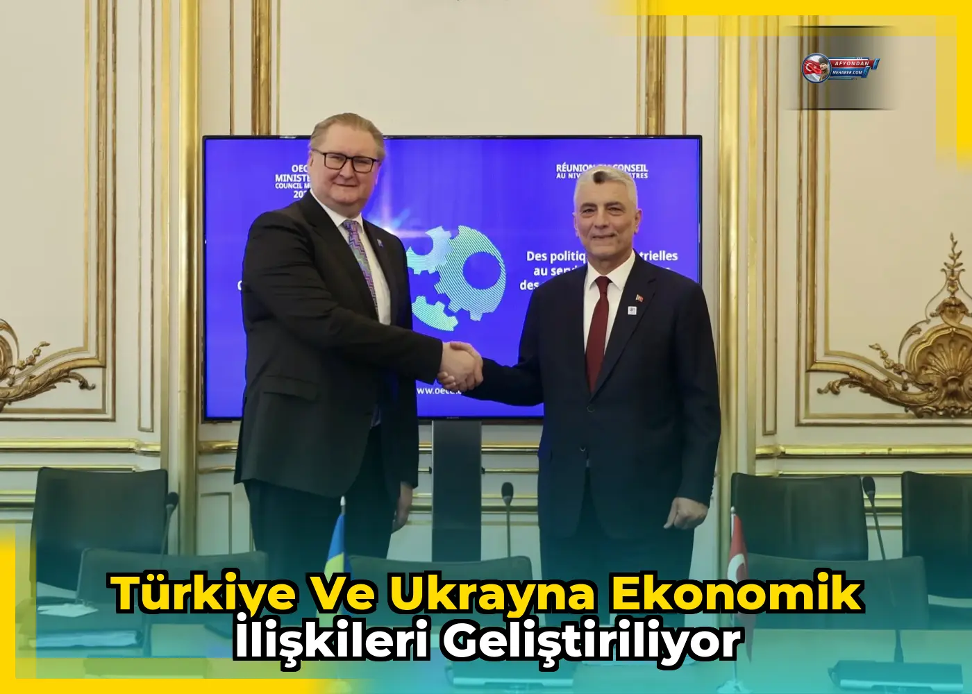 Türkiye ve Ukrayna Ekonomik İlişkileri Geliştiriliyor