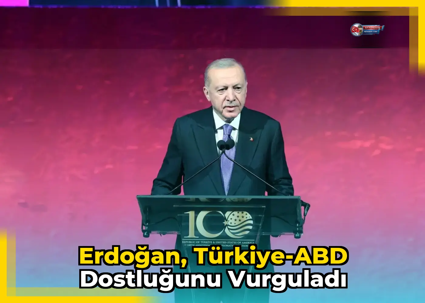Erdoğan, Türkiye-ABD dostluğunu vurguladı