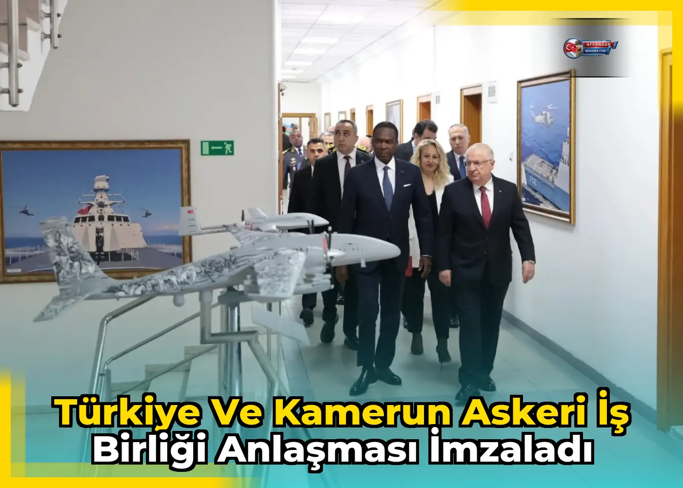 Türkiye ve Kamerun askeri iş birliği anlaşması imzaladı