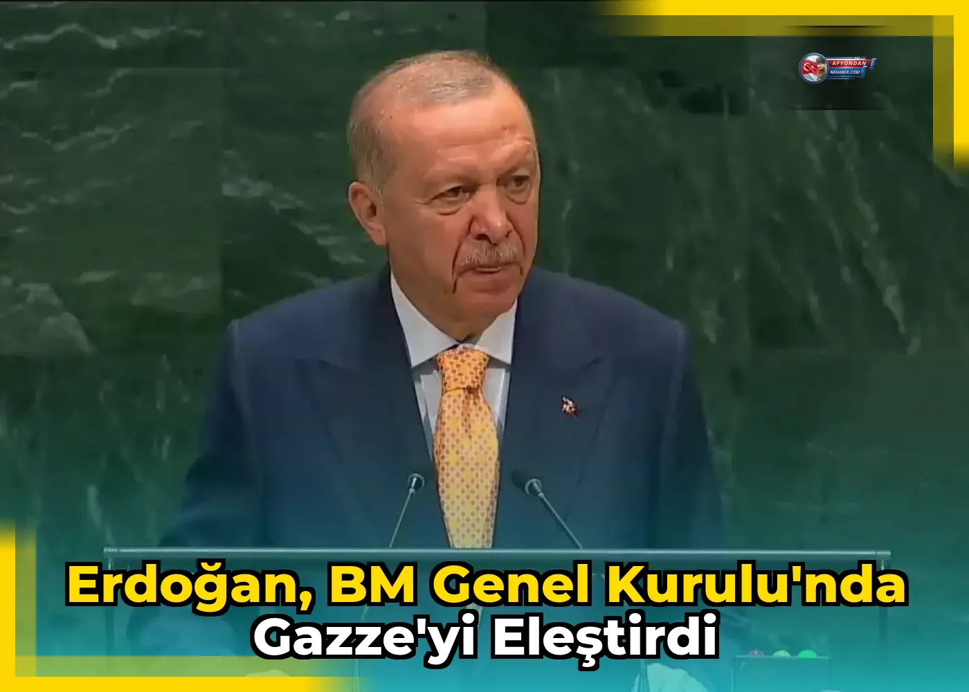 Erdoğan, BM Genel Kurulu'nda Gazze'yi eleştirdi
