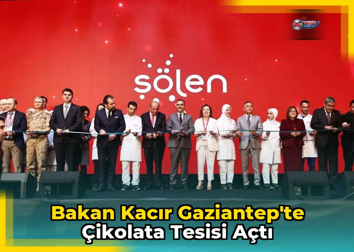 Bakan Kacır Gaziantep'te Çikolata Tesisi Açtı