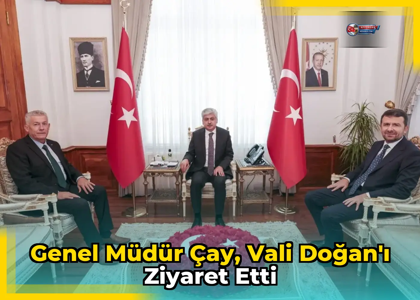 Genel Müdür Çay, Vali Doğan'ı Ziyaret Etti