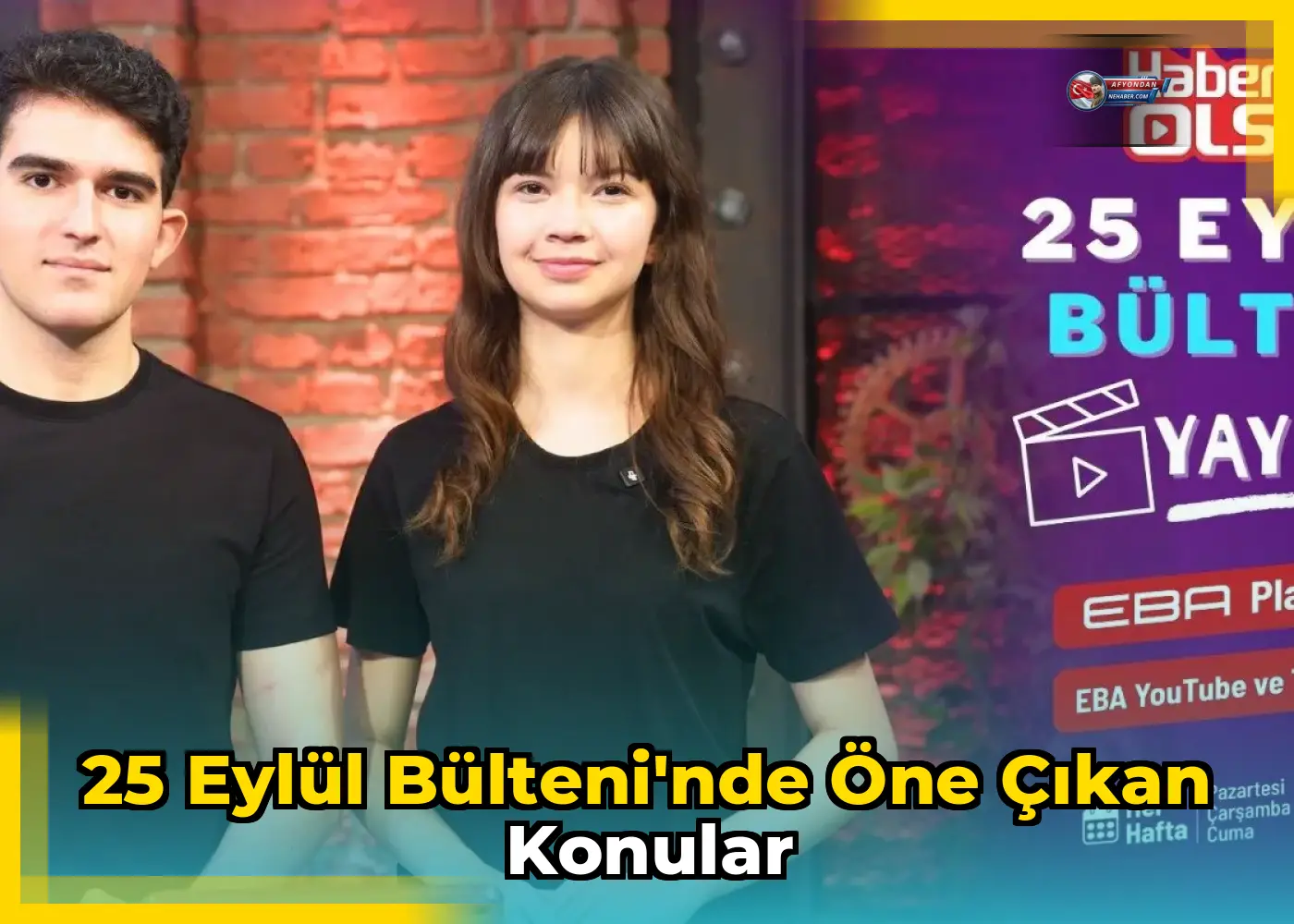 25 Eylül Bülteni'nde Öne Çıkan Konular