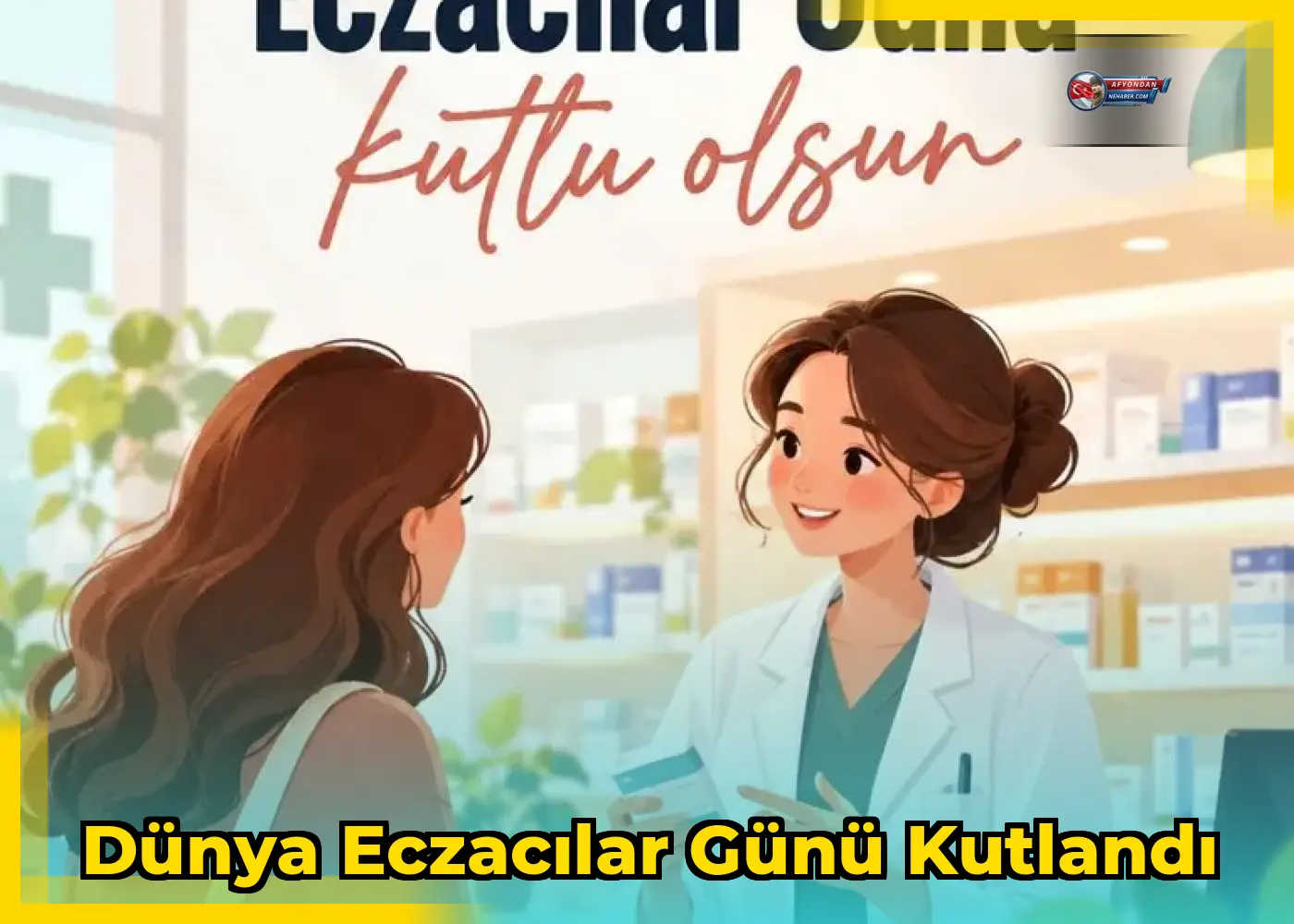 Dünya Eczacılar Günü kutlandı