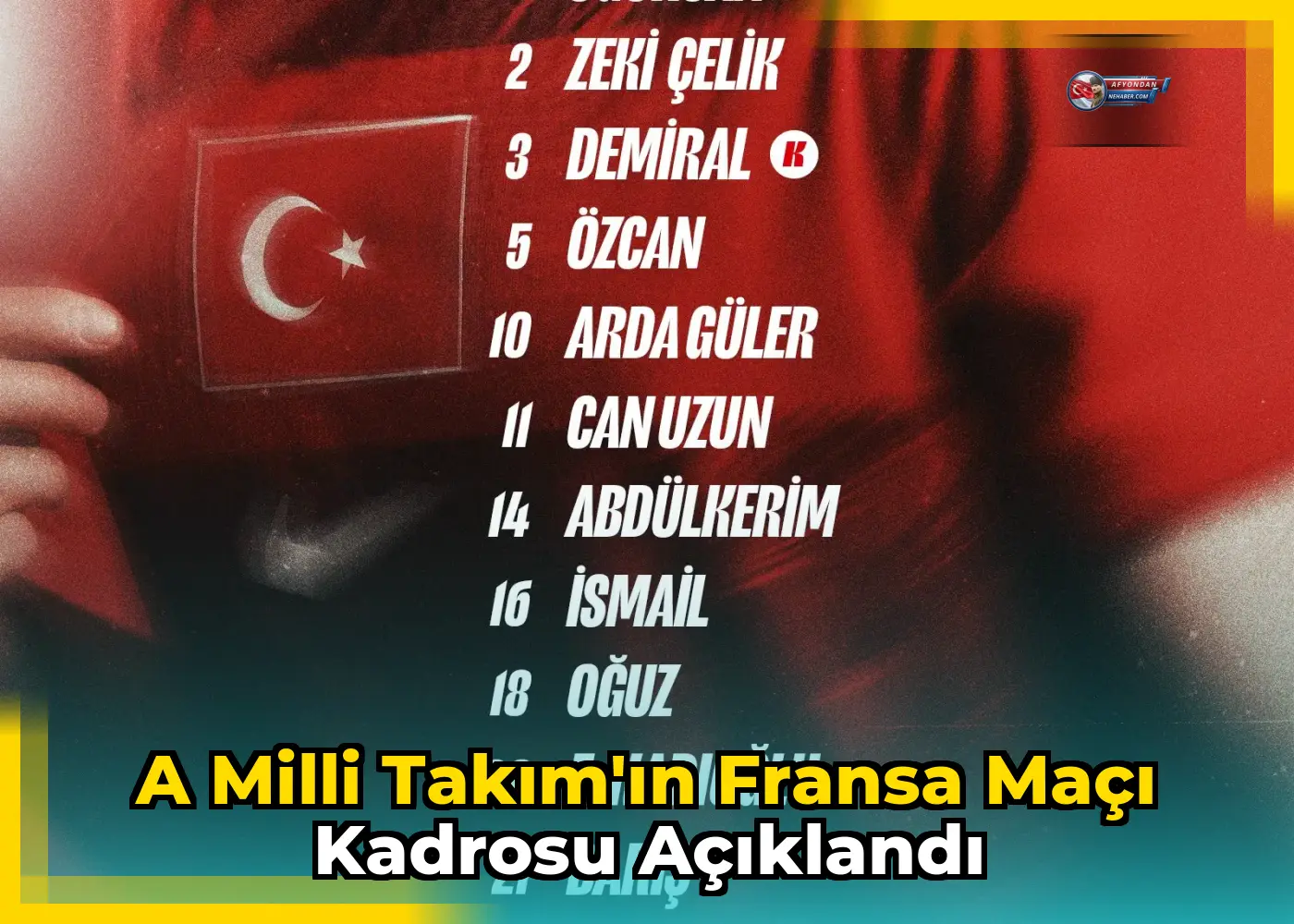 A Milli Takım'ın Fransa Maçı Kadrosu Açıklandı