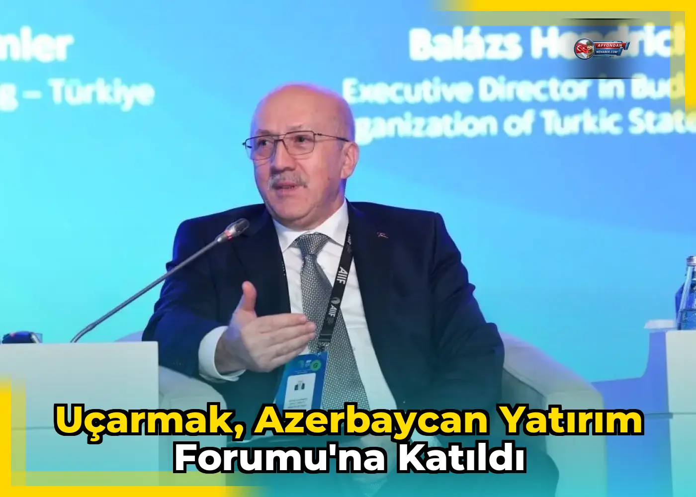 Uçarmak, Azerbaycan Yatırım Forumu'na Katıldı