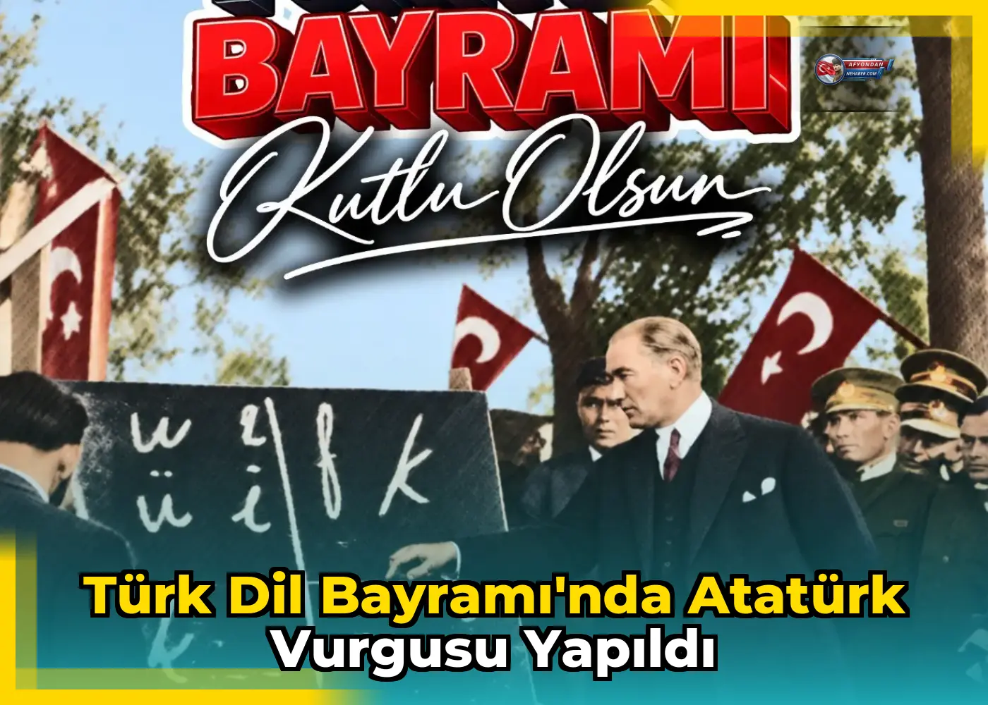 Türk Dil Bayramı'nda Atatürk vurgusu yapıldı