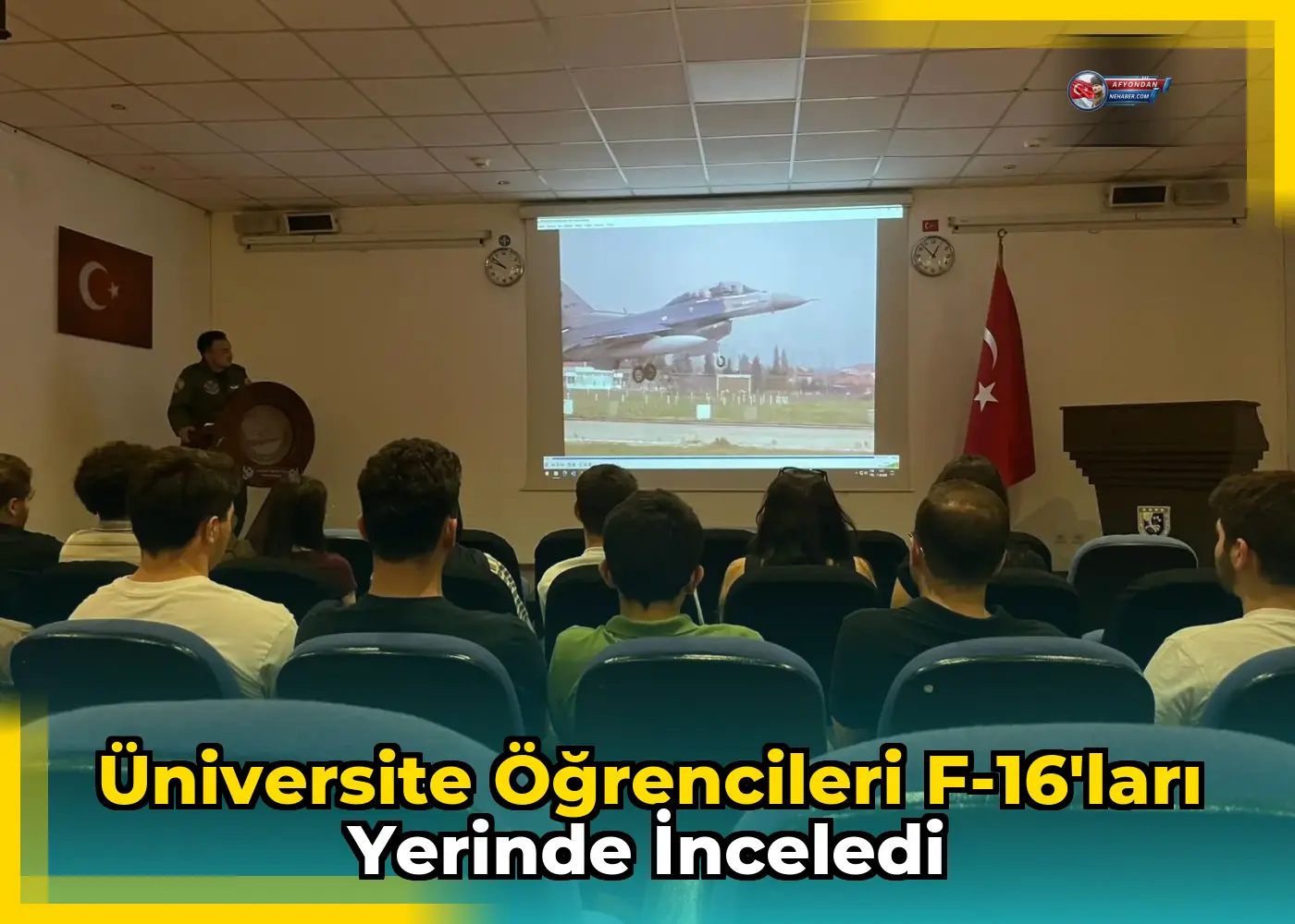 Üniversite Öğrencileri F-16'ları Yerinde İnceledi