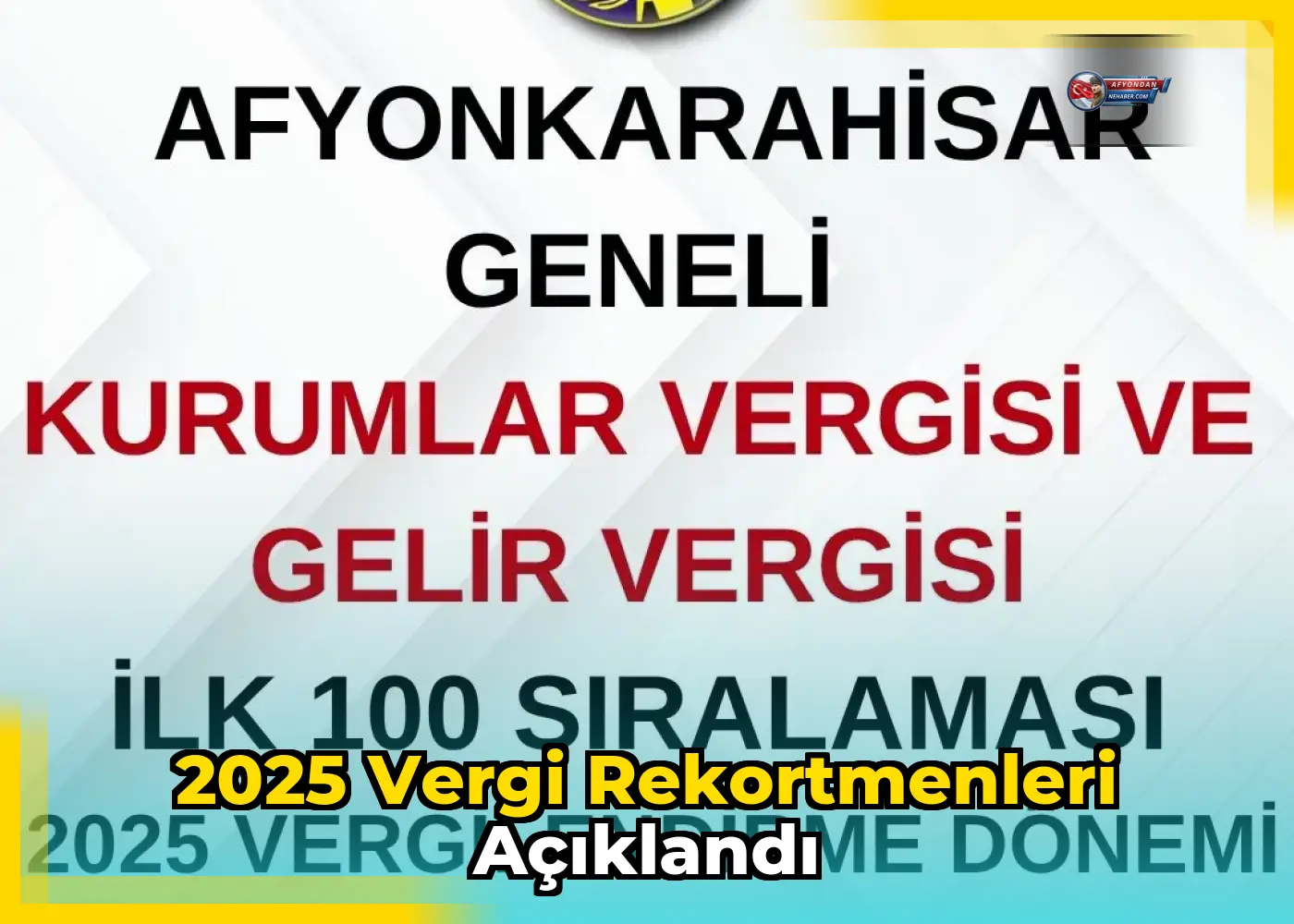 2025 Vergi Rekortmenleri Açıklandı