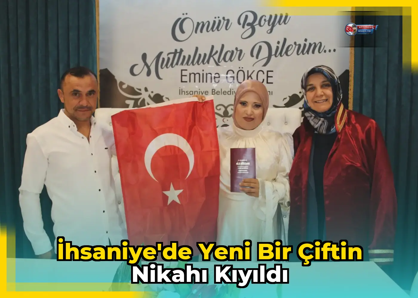 İhsaniye'de yeni bir çiftin nikahı kıyıldı