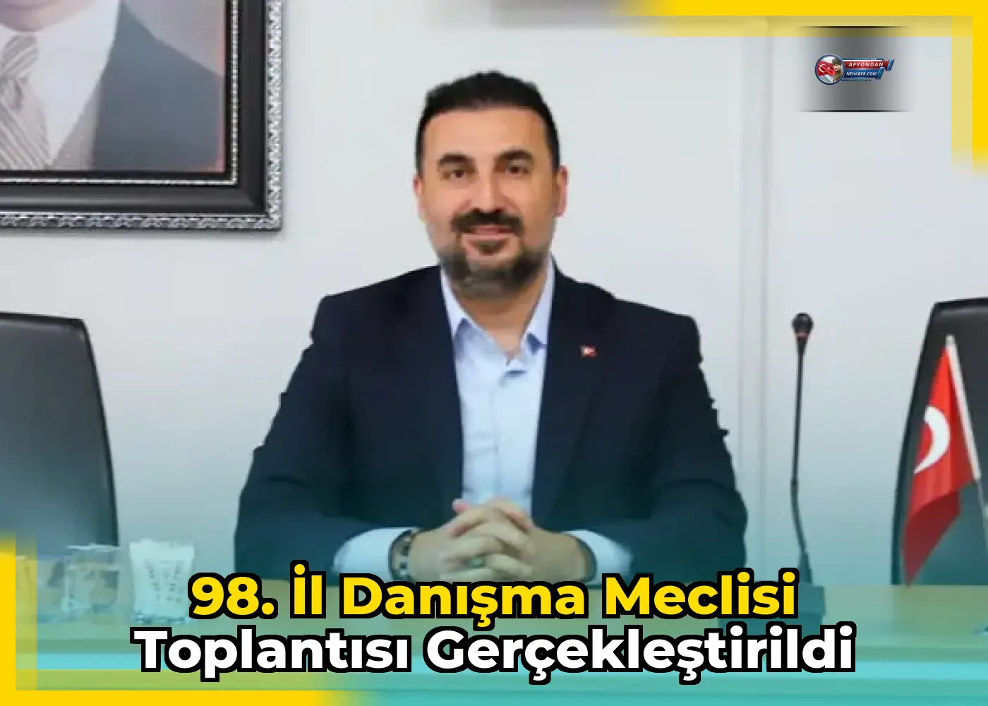 98. İl Danışma Meclisi Toplantısı Gerçekleştirildi