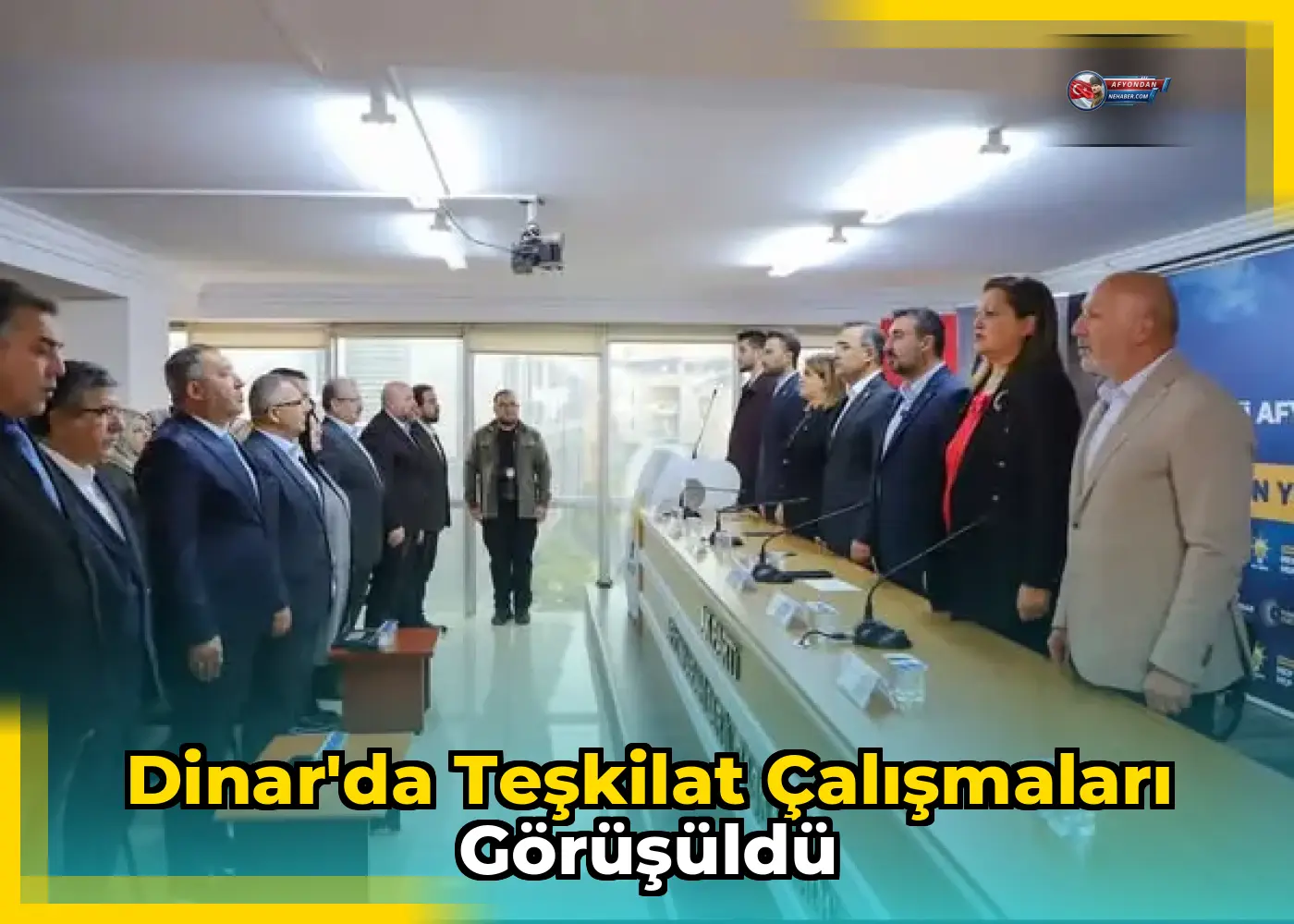 Dinar'da Teşkilat Çalışmaları Görüşüldü