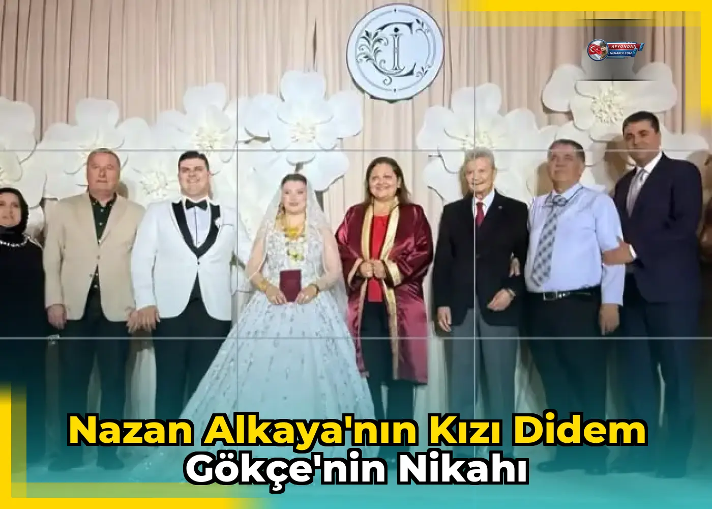 Nazan Alkaya'nın kızı Didem Gökçe'nin nikahı