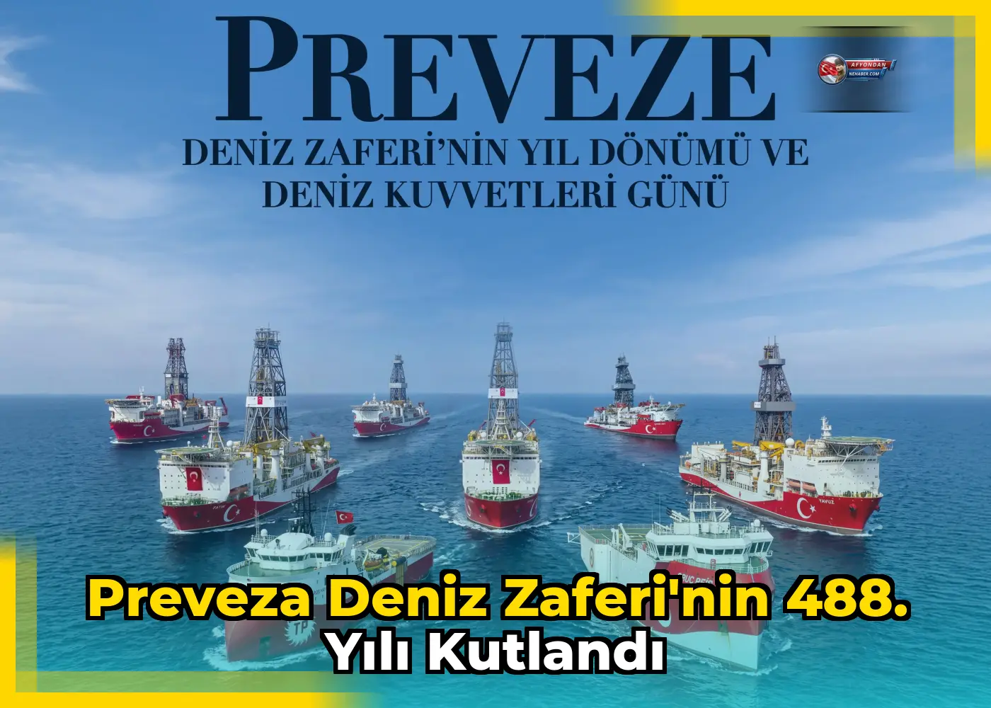 Preveza Deniz Zaferi'nin 488. Yılı Kutlandı