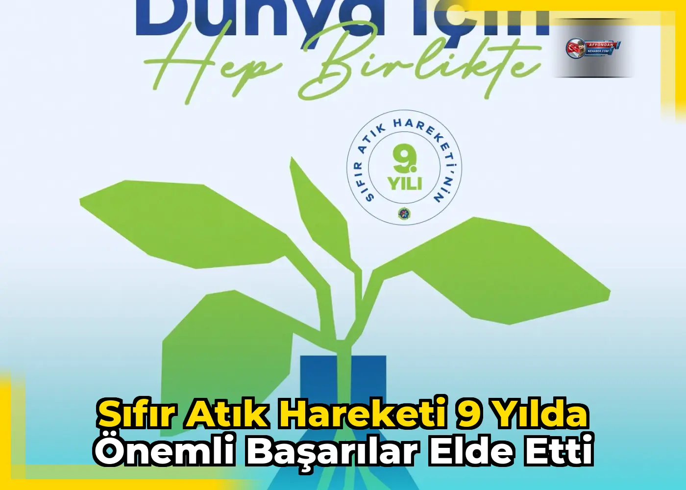 Sıfır Atık Hareketi 9 yılda önemli başarılar elde etti