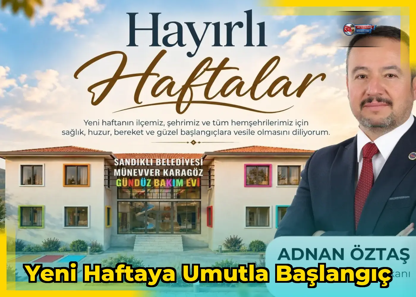 Yeni Haftaya Umutla Başlangıç