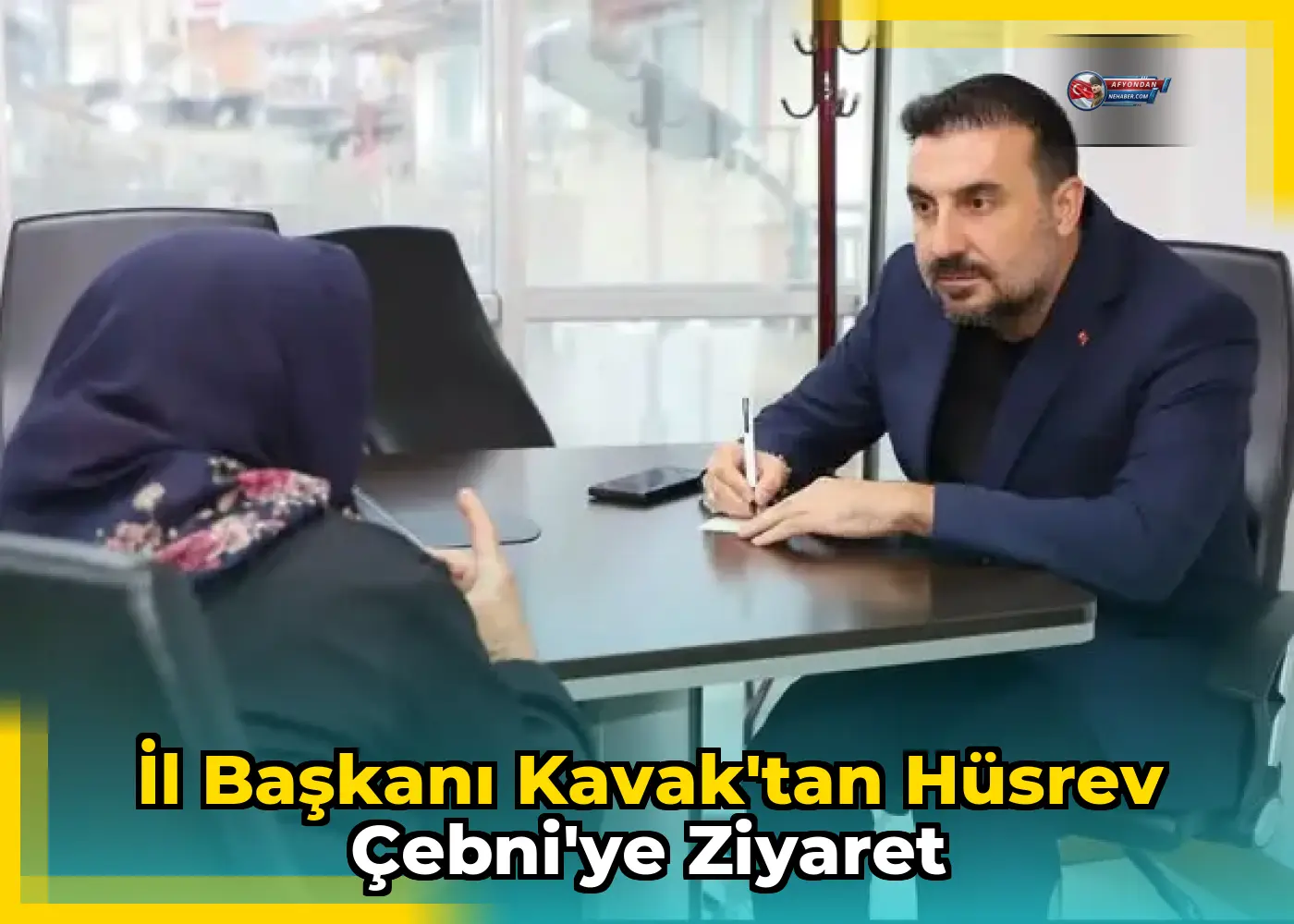 İl Başkanı Kavak'tan Hüsrev Çebni'ye Ziyaret