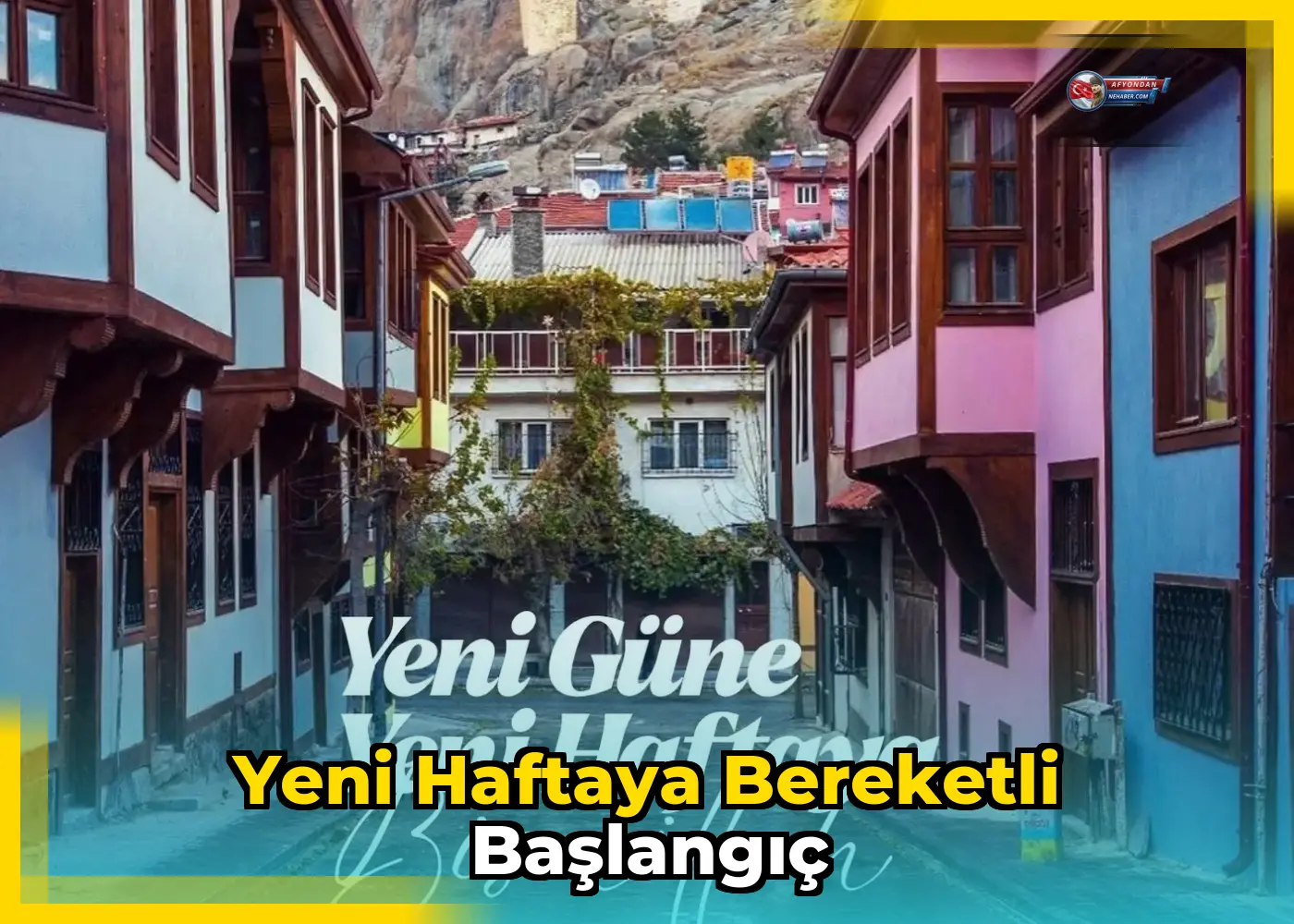 Yeni Haftaya Bereketli Başlangıç
